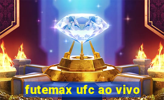 futemax ufc ao vivo